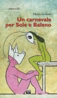 Un carnevale per Sole e Baleno di Marco Gobetti edito da Edizioni SEB27