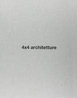 4x4 Architetture. Ediz. illustrata edito da Quinlan