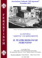 La scuola «adotta» un monumento. Il teatro romano di Ferentino edito da Autopubblicato