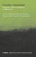 Crescita e transizione. Diagnosi e clinica in infanzia e adolescenza edito da Mimesis