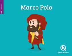 Marco Polo. Ediz. a colori di Clémentine V. Baron edito da Quelle Histoire
