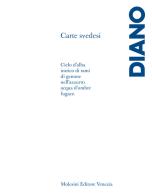 Carte svedesi. Frammenti di un discorso poetico di Carlo Diano edito da Molesini Editore Venezia