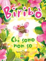 Biribò. Chi sono non so. Ediz. a colori di Tran Thien Loc Nguyen edito da Nuinui