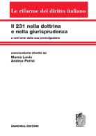Il 231 nella dottrina e nella giurisprudenza a vent'anni dalla sua promulgazione di Renzo Levis, Andrea Perini edito da Zanichelli