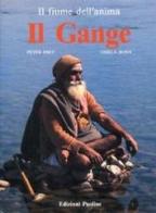 Il Gange, fiume dell'anima di Peter Frey, Gisela Bonn edito da San Paolo Edizioni