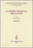 Il fondo musicale Della Chà edito da Olschki