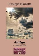 Anitya. un viaggio nell'aldilà di Giuseppe Mazzotta edito da VJ Edizioni