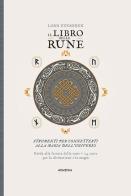 Il libro delle rune. Con 24 Carte di Lona Eversden edito da Armenia
