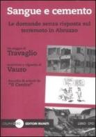 Sangue e cemento. Le domande senza risposta sul terremoto in Abruzzo. Con DVD di Marco Travaglio, Vauro Senesi edito da Editori Riuniti