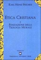 Etica cristiana vol.1 di Karl H. Peschke edito da Urbaniana University Press