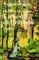 Striscia la penna. La fiera di Bribante e altro. Personaggi e storie curiose e divertenti di Francesca Praticò edito da L'Autore Libri Firenze