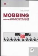 Mobbing. Analisi giuridica di un fenomeno sociale e aziendale di Daniela Cantisani edito da Experta