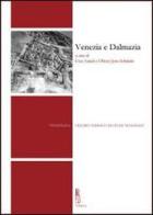 Venezia e Dalmazia edito da Viella