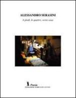 A piedi, le quattro, verso casa di Alessandro Serasini edito da Fondazione Mario Luzi