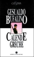 Calende greche-L'armilla scita di Gesualdo Bufalino, Antonella Sicoli edito da Guida