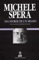 194 storie di un segno di Michele Spera edito da Socrates