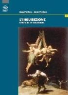 L' inquisizione. Storia di un olocausto di Guy Testas, Jean Testas edito da Bonanno