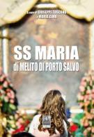 SS Maria di Melito di Porto Salvo edito da Città del Sole Edizioni