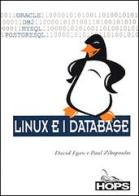 Linux e i database di David Egan, Paul Zikopoulos edito da Hops Tecniche Nuove