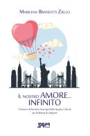 Il nostro amore... infinito di Marilena Brassotti Ziello edito da S4M