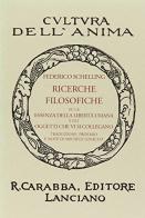Ricerche filosofiche su la essenza della libertà umana e gli oggetti che vi si collegano (1809) di Friedrich W. Schelling edito da Carabba