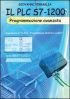 Il PLC S7-1200 programmazione avanzata di Giovanni Pirraglia edito da Youcanprint