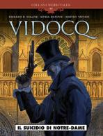 Vidocq vol.1 di Richard D. Nolane, Sinisa Banovic, Matteo Vattani edito da Editoriale Cosmo
