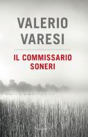Il commissario Soneri: Il fiume delle nebbie-L'affittacamere-Le ombre di Montelupo di Valerio Varesi edito da Sperling & Kupfer