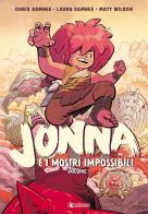Jonna e i mostri impossibili vol.1 di Chris Samnee, Laura Samnee edito da SaldaPress