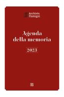 Agenda della memoria 2023 edito da Sette città