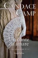 Un conte da amare. Gli Aincourt vol.3 di Candace Camp edito da HarperCollins Italia