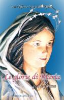 Le glorie di Maria vol.1 di Alfonso Maria de' (sant') Liguori edito da Editrice Ancilla