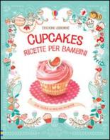 Kit per cupcakes. Ediz. illustrata di Abigail Wheatley, Nancy Leschnikoff edito da Usborne Publishing