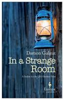 In a strange room di Damon Galgut edito da Europa Editions