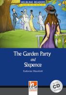 The garden party and sixpence. Livello 4 (A2-B1). Con CD Audio di Katherine Mansfield edito da Helbling