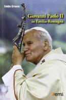 Giovanni Paolo II in Emilia-Romagna edito da EMI