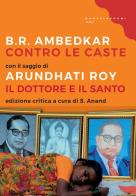 Contro le caste di Bhimrao Ramij Ambedkar edito da Castelvecchi