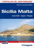 Sicilia Malta. Isole Eolie, Egadi, Pelagie di Rod Heikell, Lucinda Heikell edito da Edizioni Il Frangente