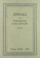 Annali della Fondazione Luigi Einaudi vol.29 edito da Carocci