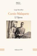 Curzio Malaparte. L'Opera di Luigi Martellini edito da Edizioni ETS