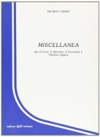 Miscellanea per il corso di istituzioni di economia e statistica agraria di Maurizio Sorbini edito da CLUEB