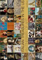 Italian treasures in the US. An itinerary of art. Ediz. illustrata edito da Gangemi Editore
