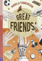 Great friends! di Angela Tomkinson edito da ELI