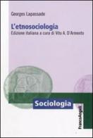 L'etnosociologia di Georges Lapassade edito da Franco Angeli