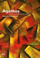 Agathos. Ediz. italiana e inglese edito da Skira