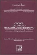 Codice del nuovo processo amministrativo. Con CD-ROM di Francesco Caringella, Mariano Protto edito da Dike Giuridica Editrice
