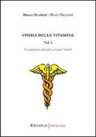 Storia delle vitamine vol.1 di Paolo Nicoletti, Marco Nicoletti edito da UNI Service
