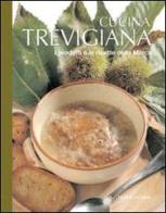 Cucina trevigiana edito da Terra Ferma Edizioni