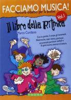 Facciamo musica. Il libro della ritmica. Per la Scuola media vol.1 di Marco Cordiano edito da Curci