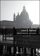 Libro di Venezia e... altre poesie di José E. Santos edito da Edibom Edizioni Letterarie